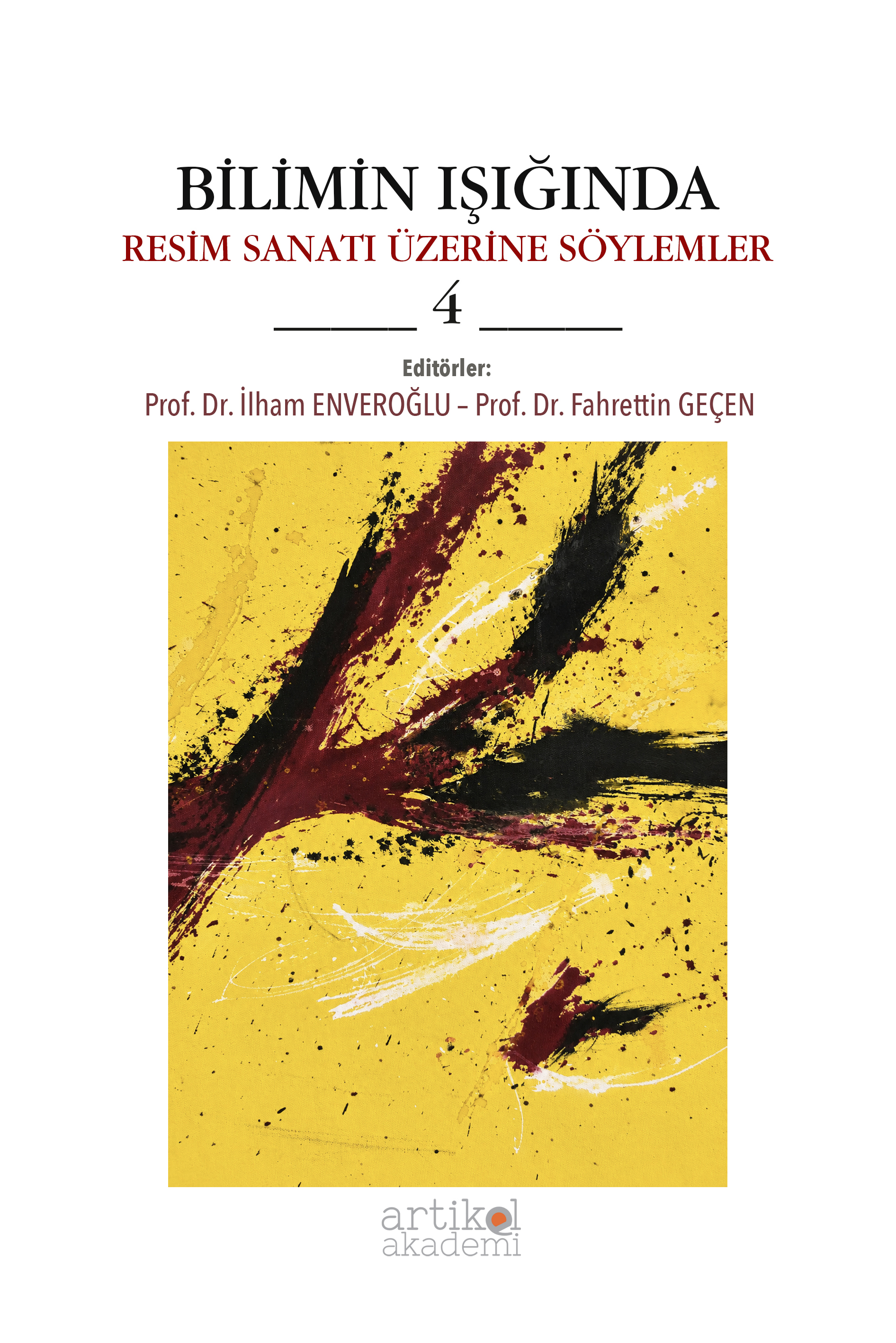 BİLİMİN IŞIĞINDA  RESİM SANATI ÜZERİNE SÖYLEMLER 4