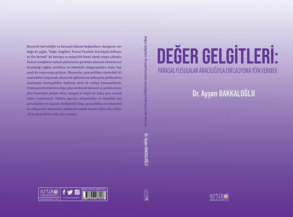 DEĞER GELGİTLERİ: Parasal Pusulalar Aracılığıyla Enflasyona Yön Vermek