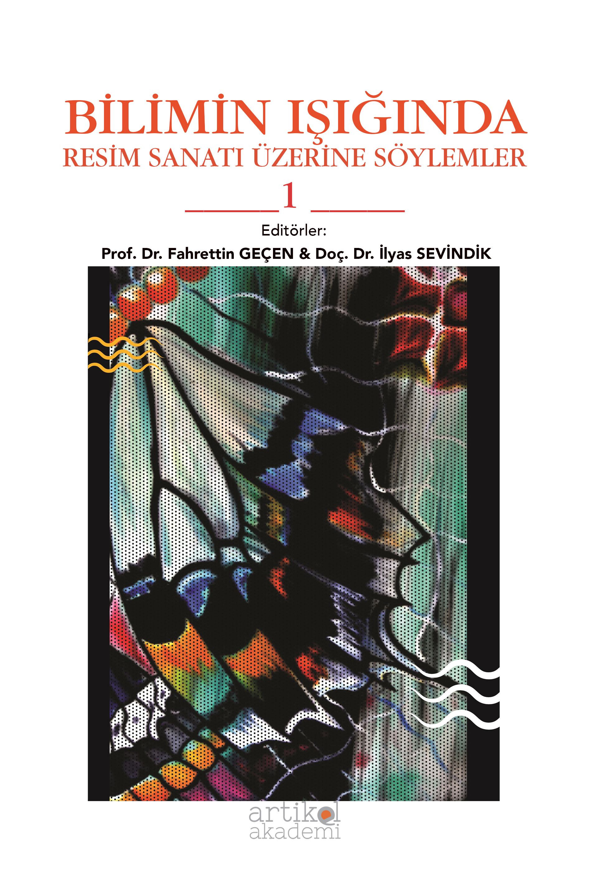 Bilimin Işığında Resim Sanatı Üzerine Söylemler 1