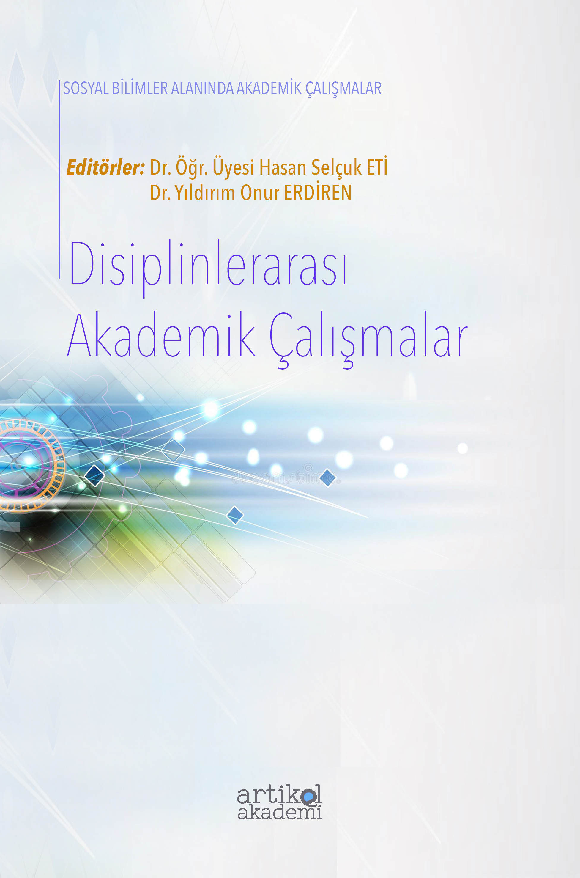 DİSİPLİNLERARASI AKADEMİK ÇALIŞMALAR
