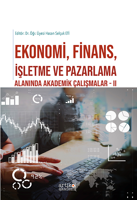 EKONOMİ, FİNANS, İŞLETME VE PAZARLAMA ALANINDA AKADEMİK ÇALIŞMALAR - II
