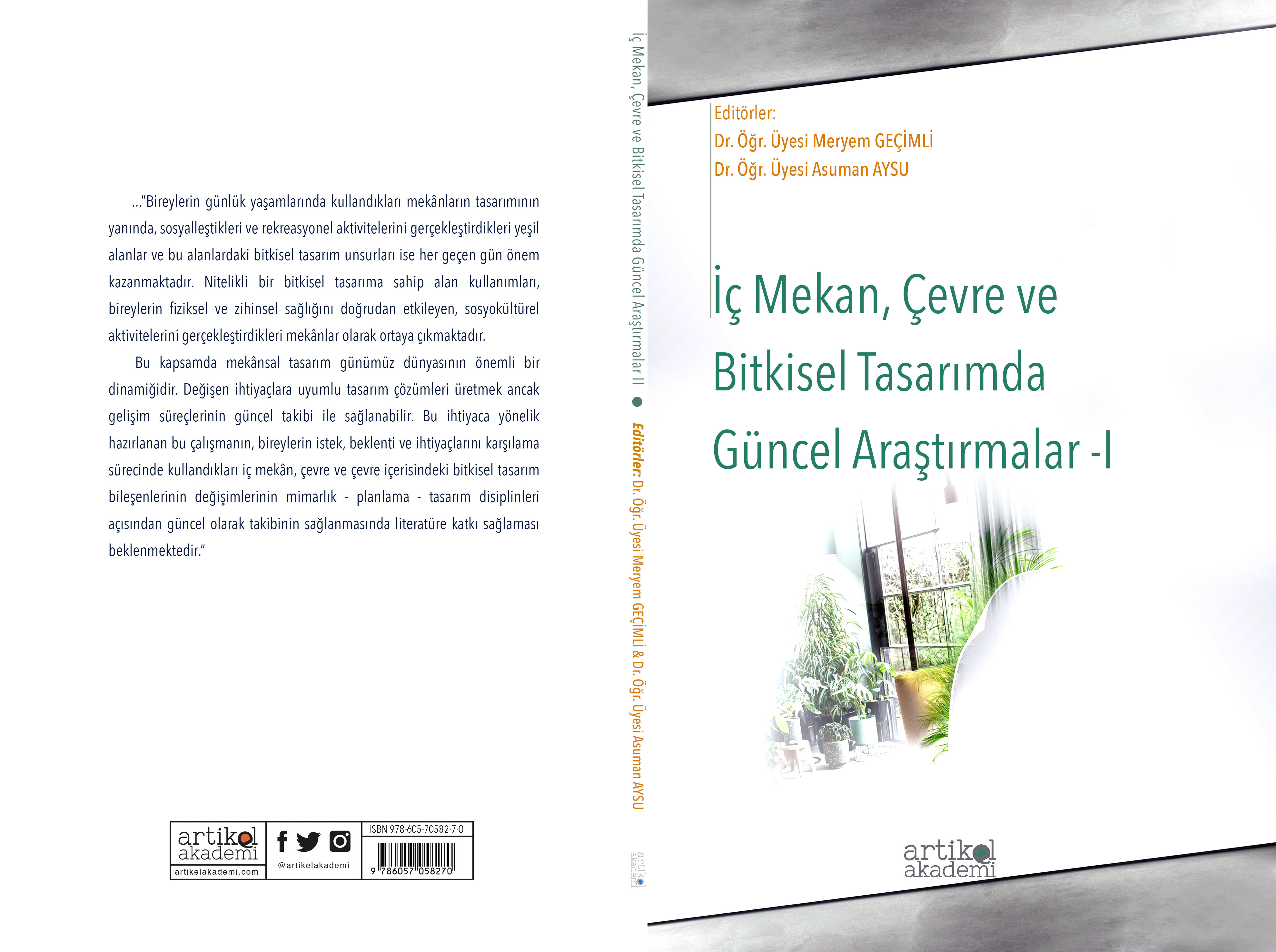 İÇ MEKAN, ÇEVRE VE BİTKİSEL TASARIMDA GÜNCEL ARAŞTIRMALAR I