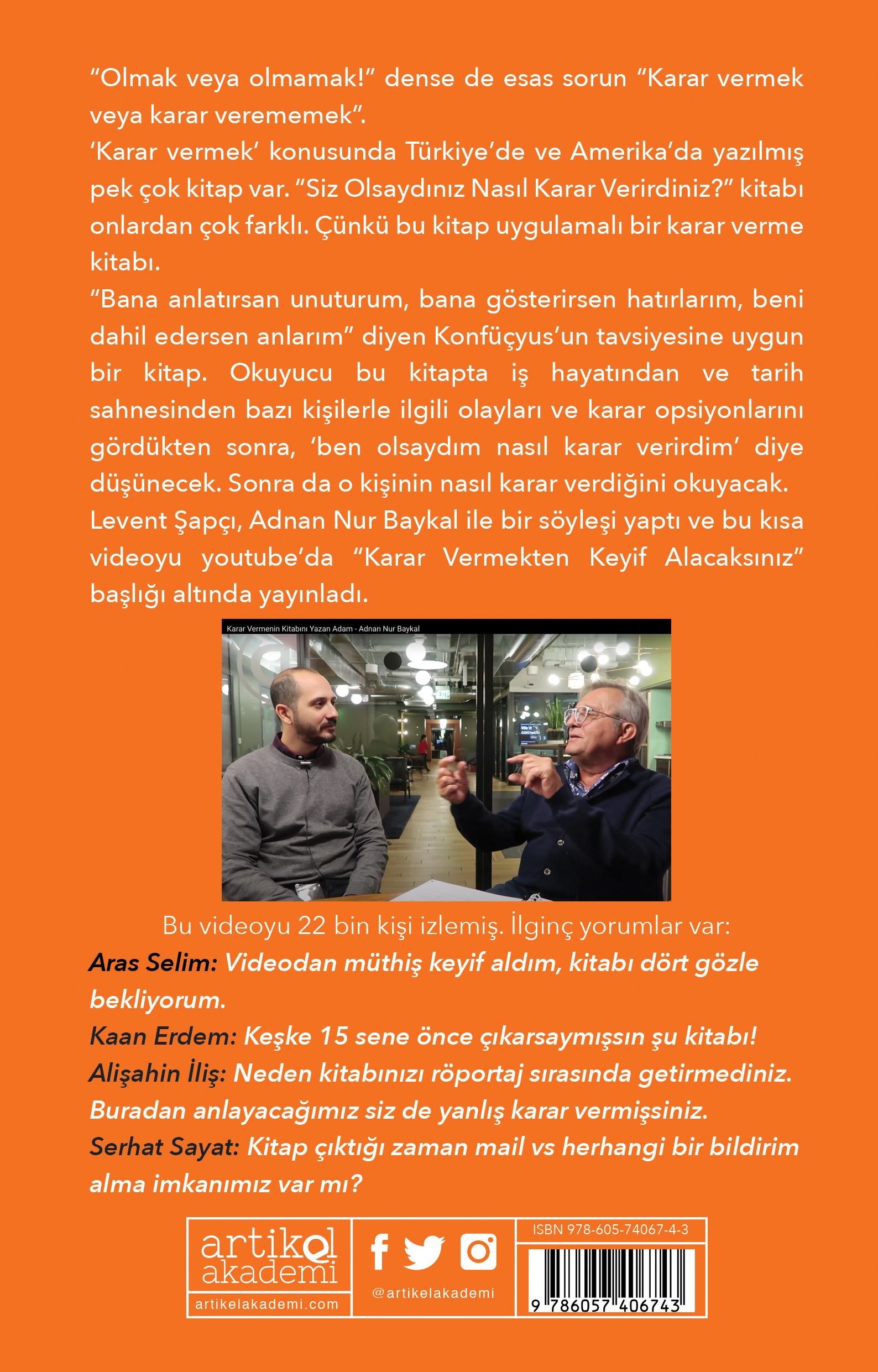 SİZ OLSAYDINIZ NASIL KARAR VERİRDİNİZ?