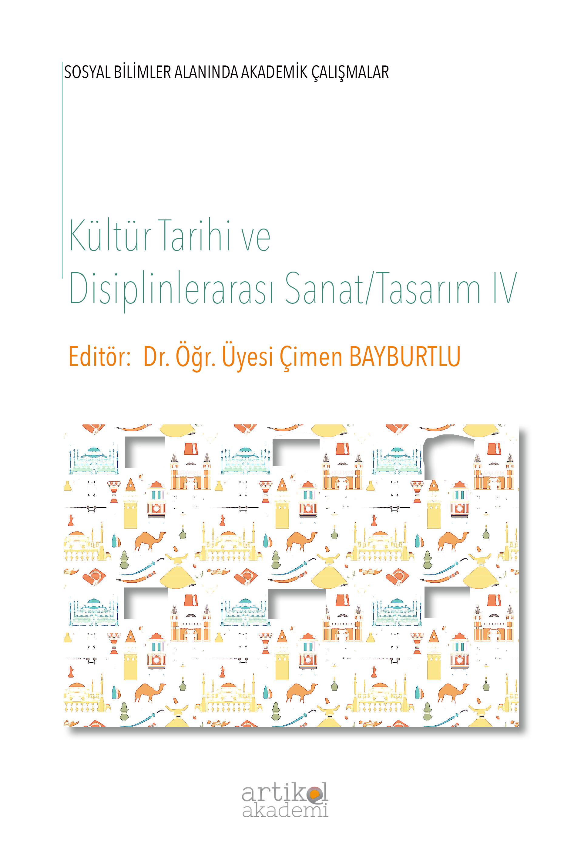 Kültür Tarihi ve Disiplinlerarası Sanat Tasarım - IV