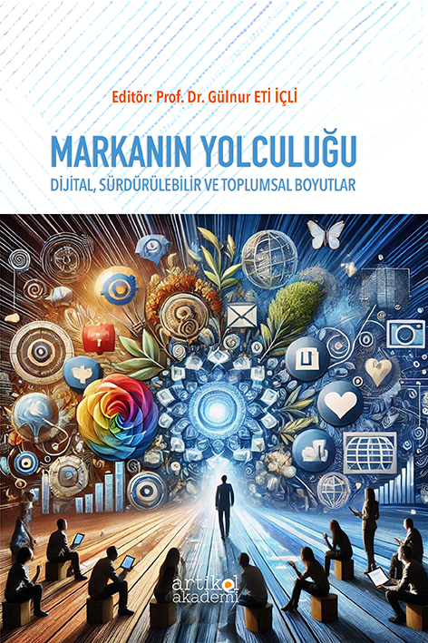 Markanın Yolculuğu: Dijital, Sürdürülebilir ve Toplumsal Boyutlar
