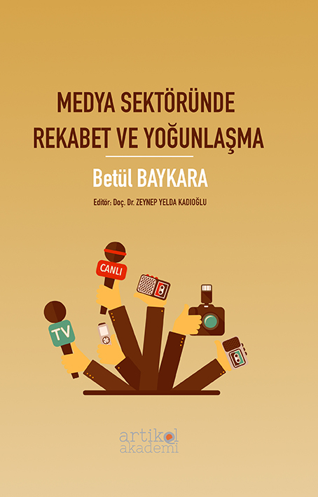 MEDYA SEKTÖRÜNDE REKABET VE YOĞUNLAŞMA