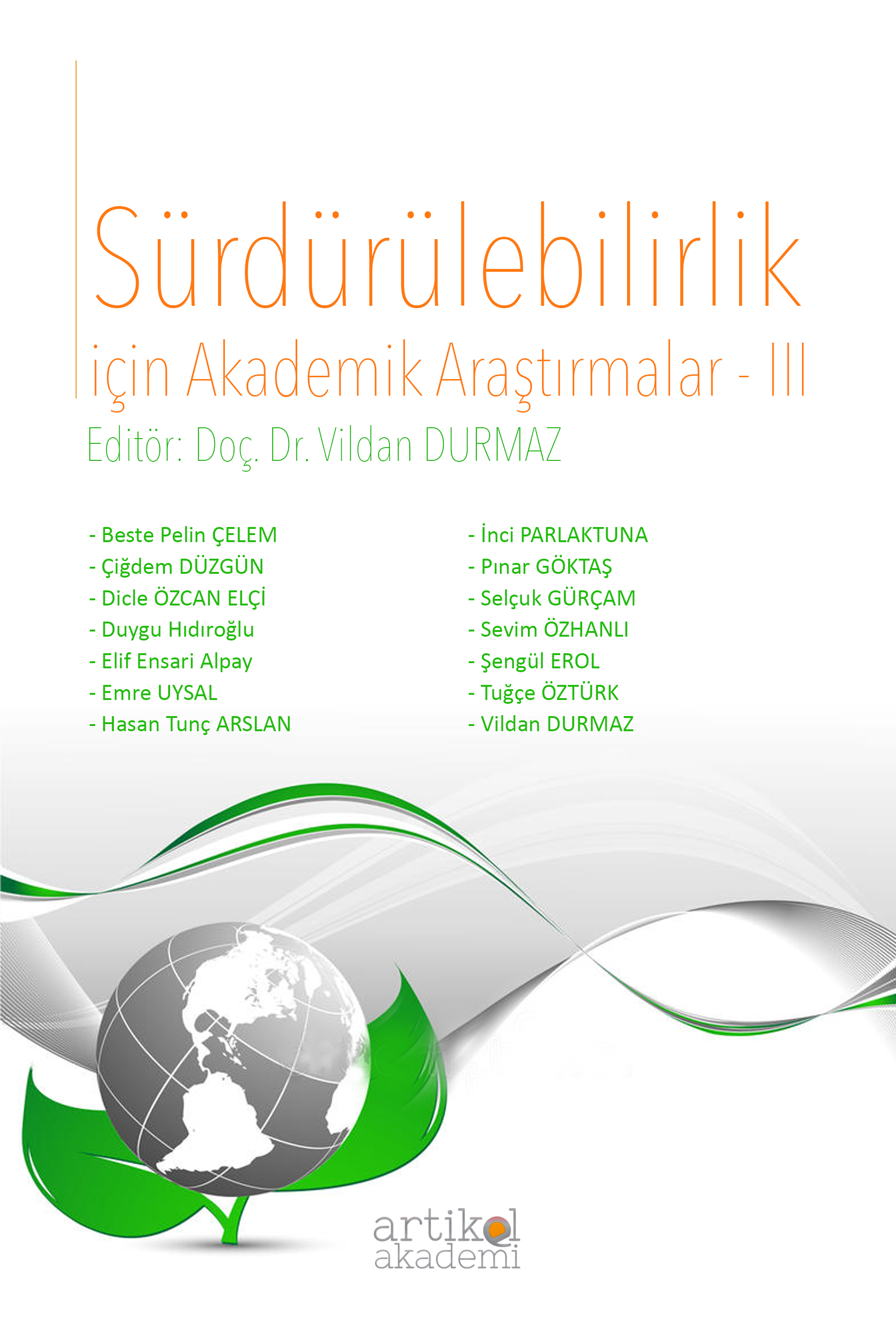 Sürdürülebilirlik için Akademik Araştırmalar - III