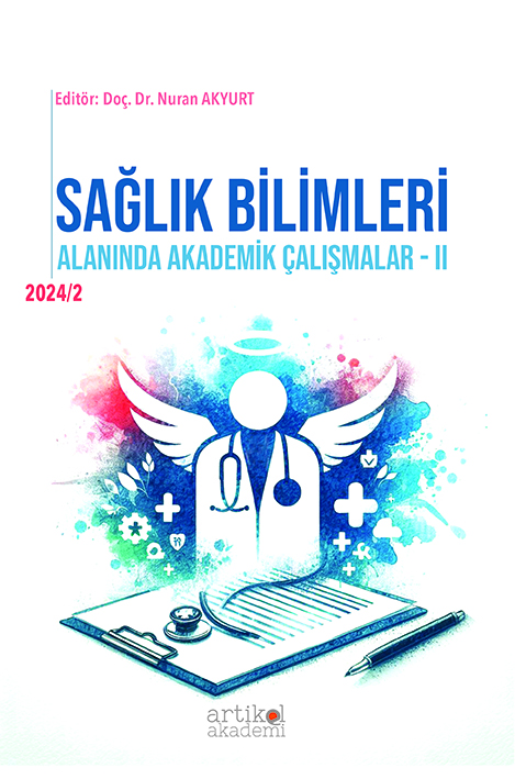 Sağlık Bilimleri Alanında Akademik Çalışmalar - I (2024/1)