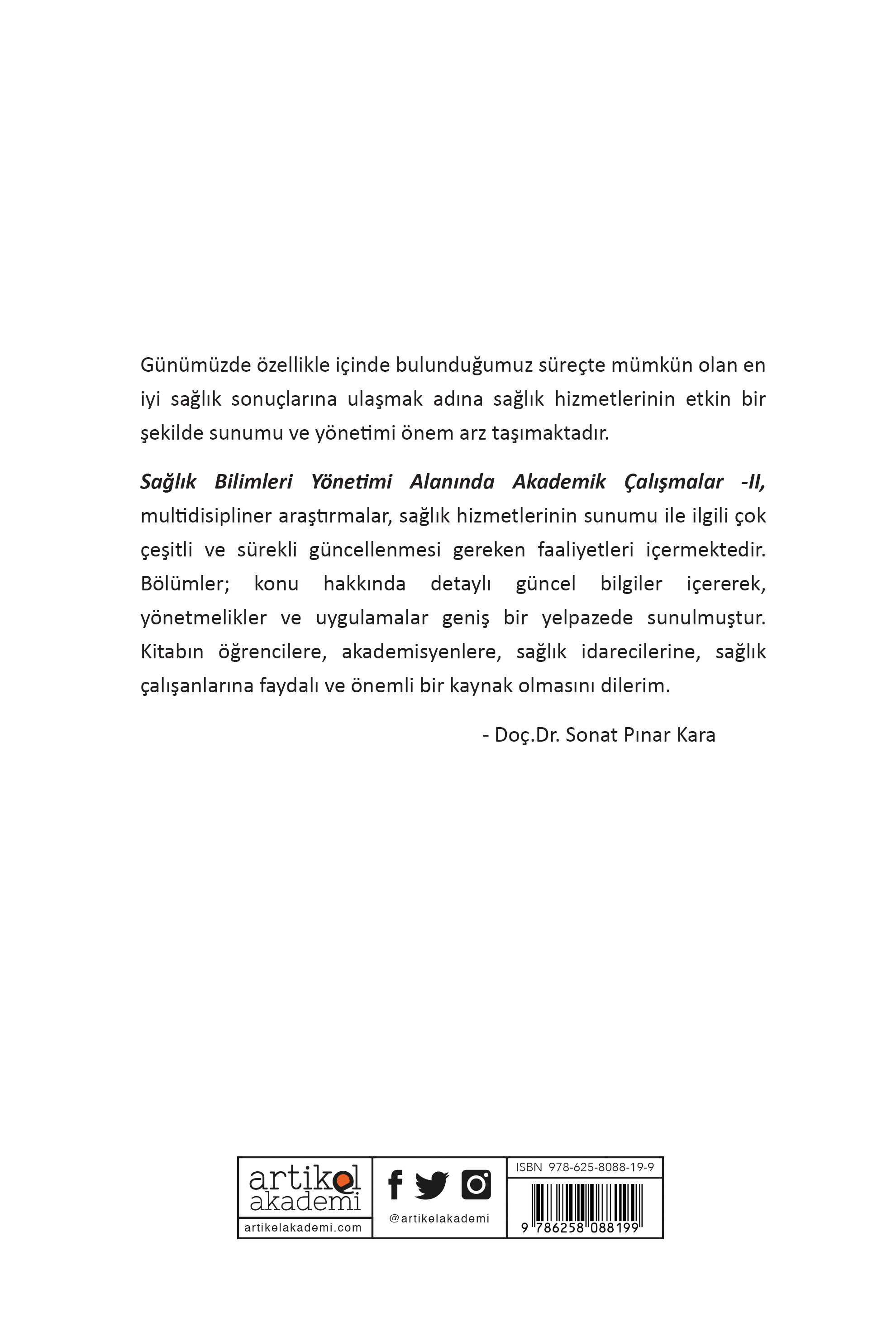 SAĞLIK BİLİMLERİ VE YÖNETİMİ ALANINDA AKADEMİK ÇALIŞMALAR - II