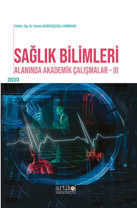 SAĞLIK BİLİMLERİ ALANINDA AKADEMİK ÇALIŞMALAR -III