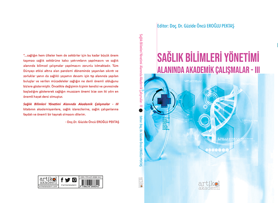 Sağlık Bilimleri Yönetimi Alanında Akademik Çalışmalar - III