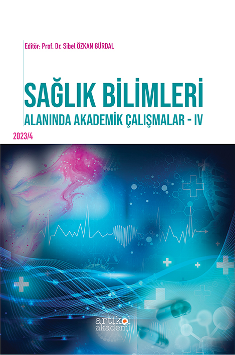 SAĞLIK BİLİMLERİ ALANINDA AKADEMİK ÇALIŞMALAR -IV(2023/4)
