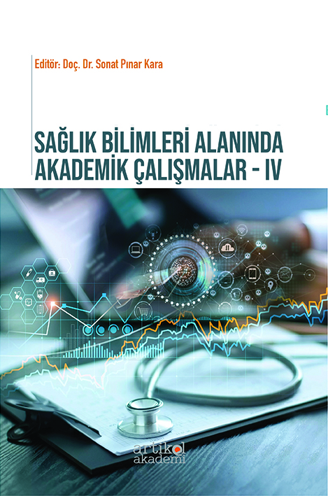 Sağlık Bilimleri Alanında Akademik Çalışmalar - IV
