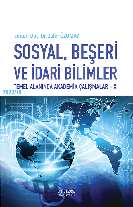 Sosyal, Beşeri ve İdari Bilimler Temel Alanında Akademik Çalışmalar -X (2023/10)