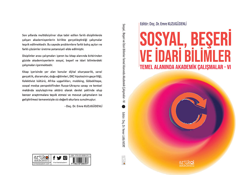 SOSYAL, BEŞERİ VE İDARİ BİLİMLER TEMEL ALANINDA AKADEMİK ÇALIŞMALAR - VI