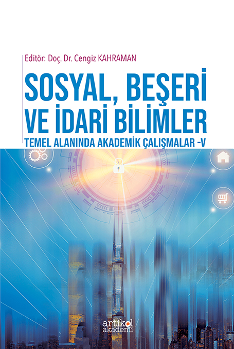 Sosyal, Beşeri ve İdari Bilimler Temel Alanında Akademik Çalışmalar - V