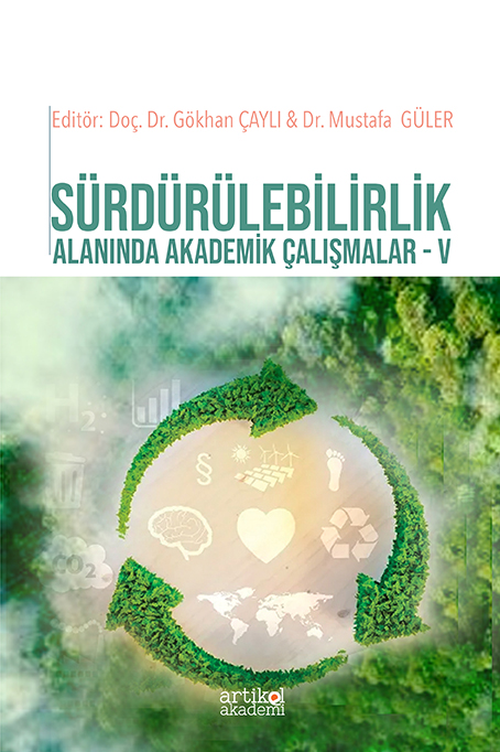 SÜRDÜRÜLEBİLİRLİK ALANINDA AKADEMİK ÇALIŞMALAR - V