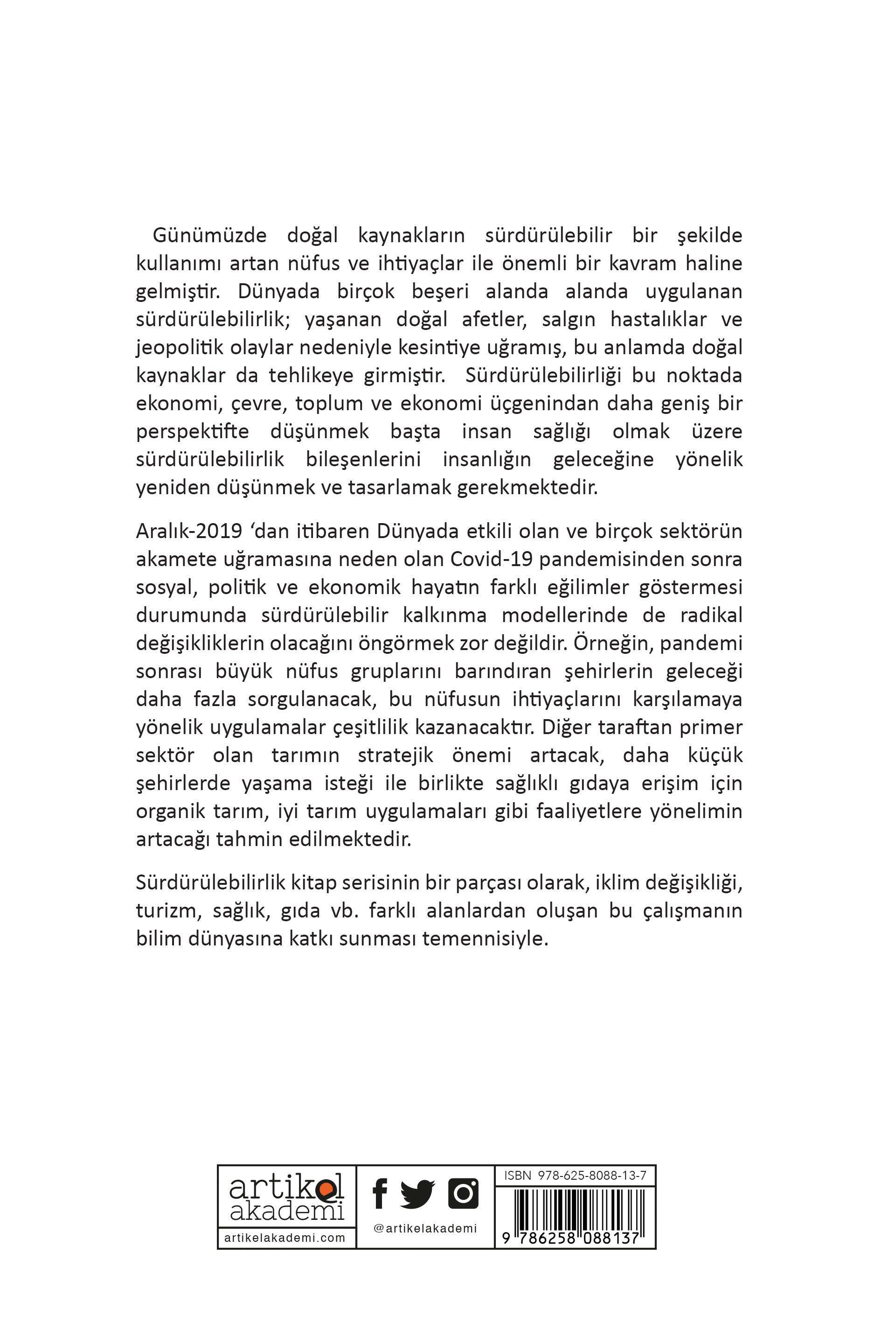 SÜRDÜRÜLEBİLİRLİK İÇİN MULTİDİSİPLİNER ÇALIŞMALAR - I