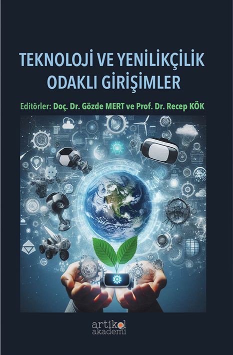 TEKNOLOJİ VE YENİLİKÇİLİK ODAKLI GİRİŞİMLER