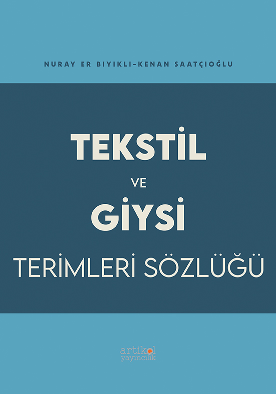TEKSTİL VE GİYSİ TERİMLERİ SÖZLÜĞÜ