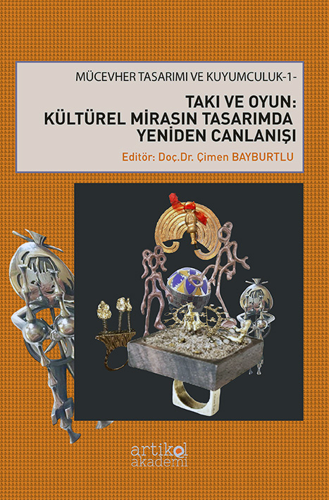 TAKI VE OYUN: KÜLTÜREL MİRASIN TASARIMDA YENİDEN CANLANIŞI