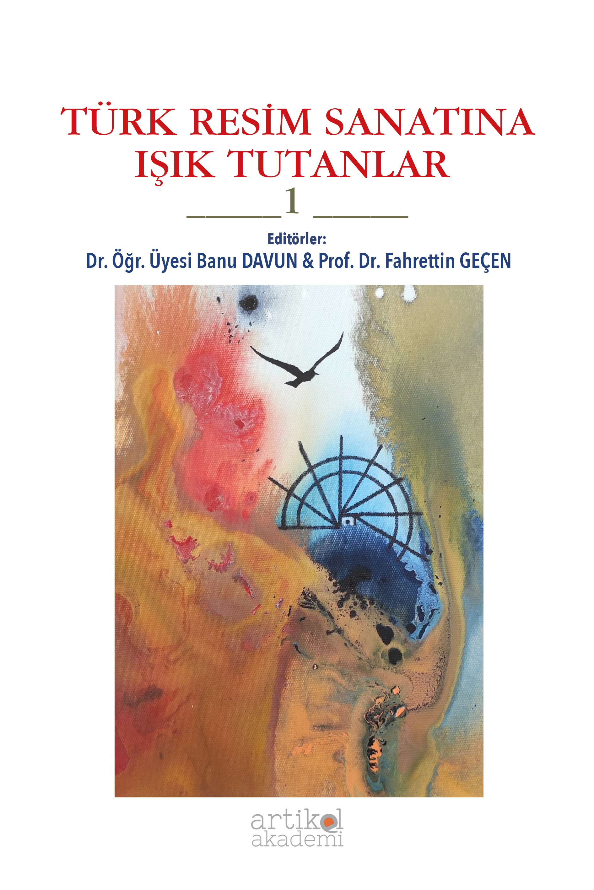 TÜRK RESİM SANATINA IŞIK TUTANLAR 1
