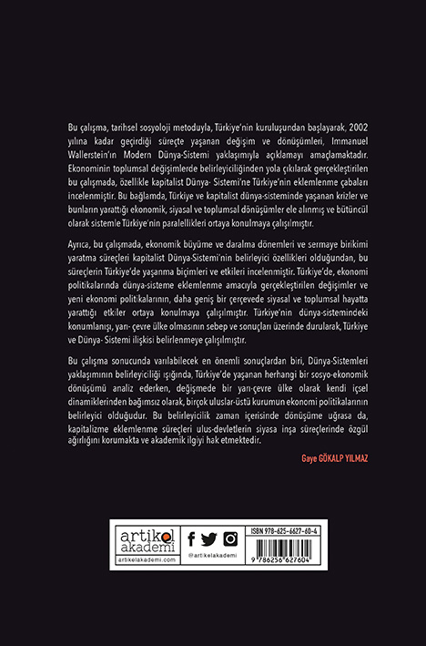 TÜRKİYE’DE 1980-2002 ARASI SOSYO-EKONOMİK DÖNÜŞÜMLERİN DÜNYA-SİSTEMLERİ YAKLAŞIMIYLA İNCELENMESİ