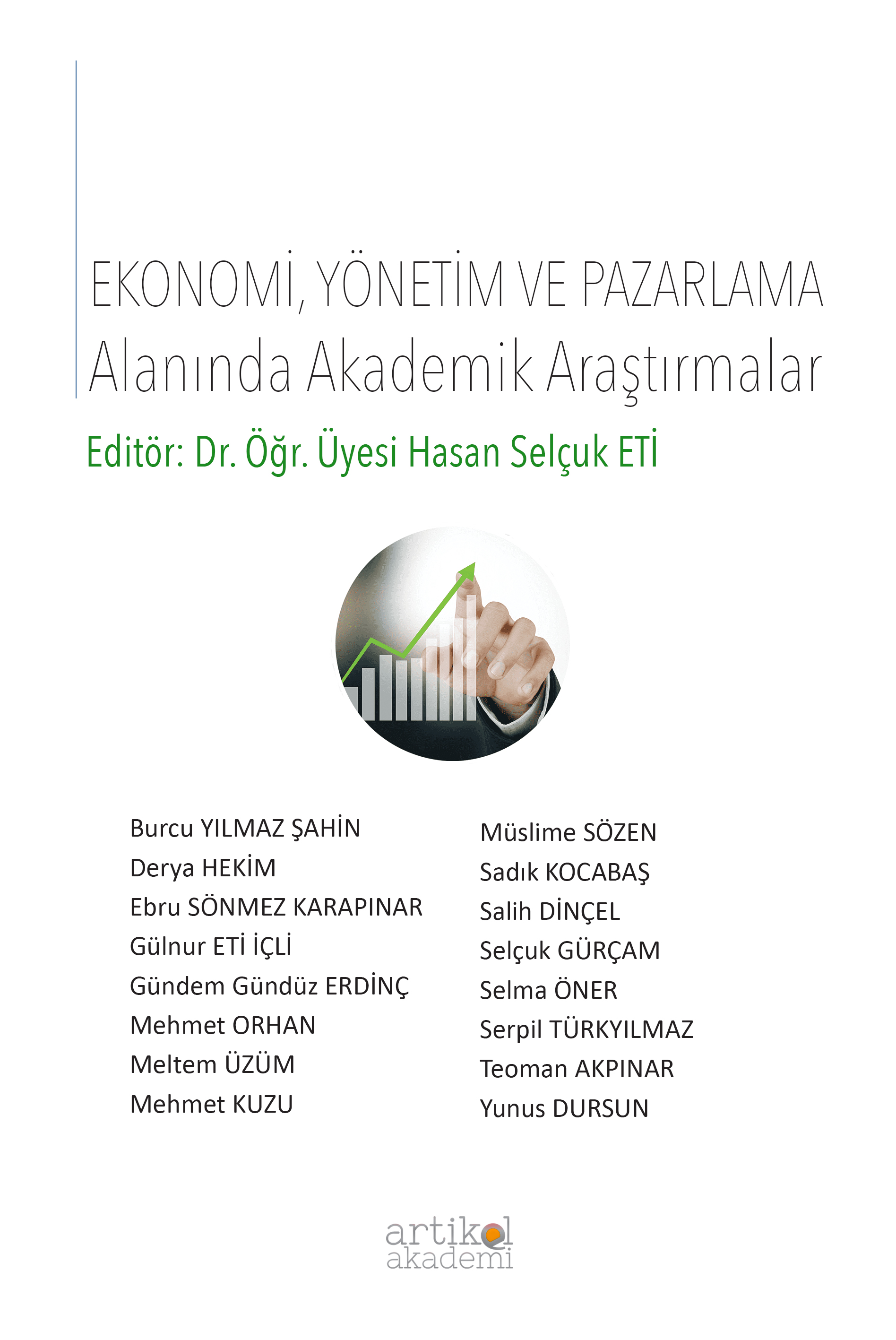 Ekonomi, Yönetim ve Pazarlama Alanında Akademik Araştırmalar