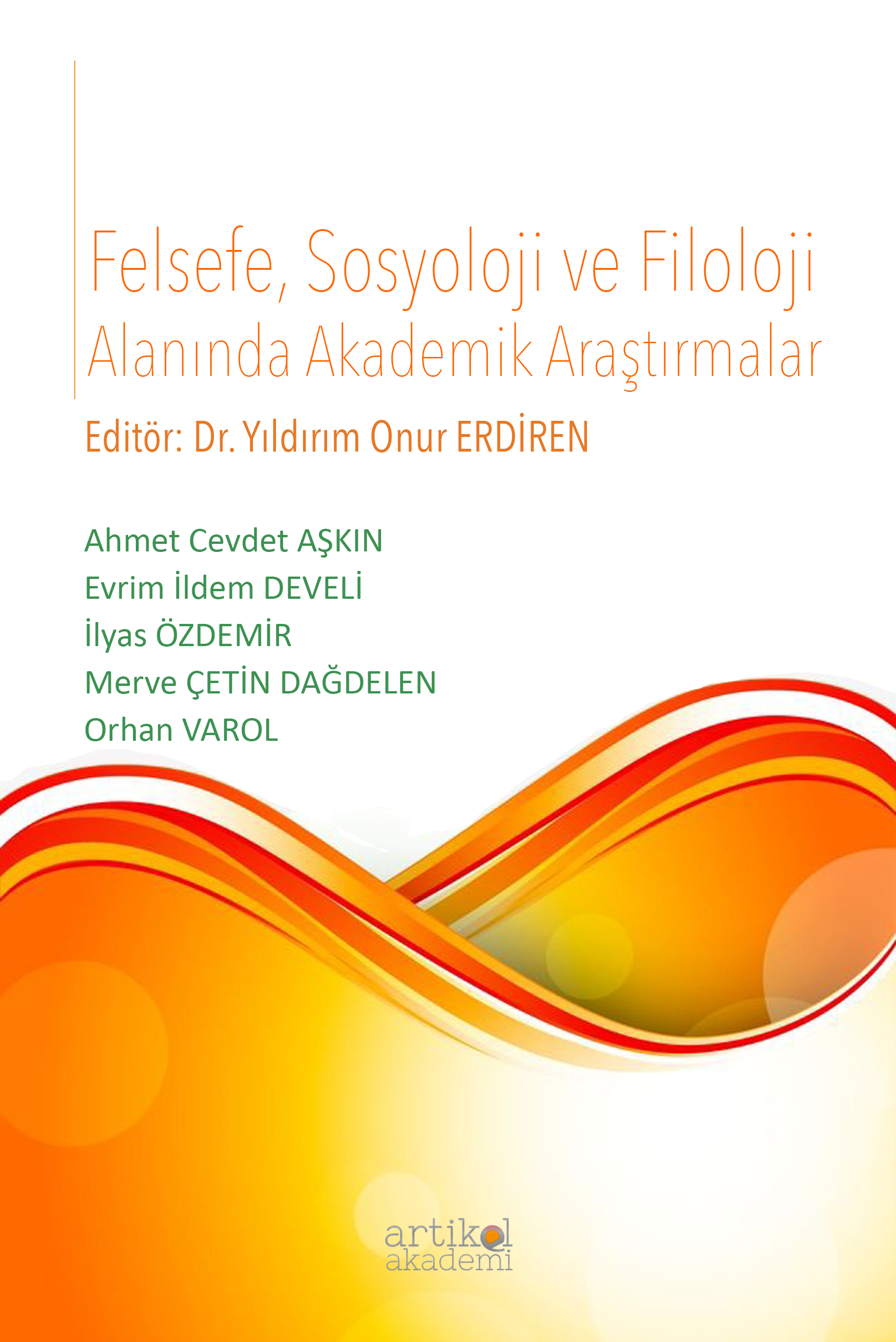 Felsefe, Sosyoloji ve Filoloji Alanında Akademik Araştırmalar