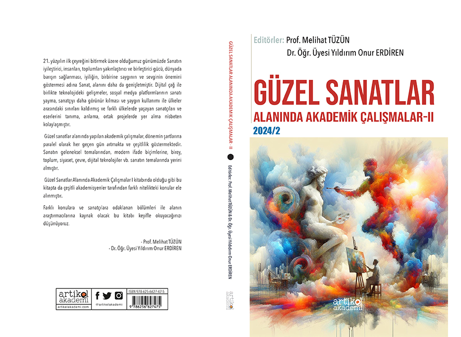 GÜZEL SANATLAR ALANINDA AKADEMİK ÇALIŞMALAR -II (2024/2)