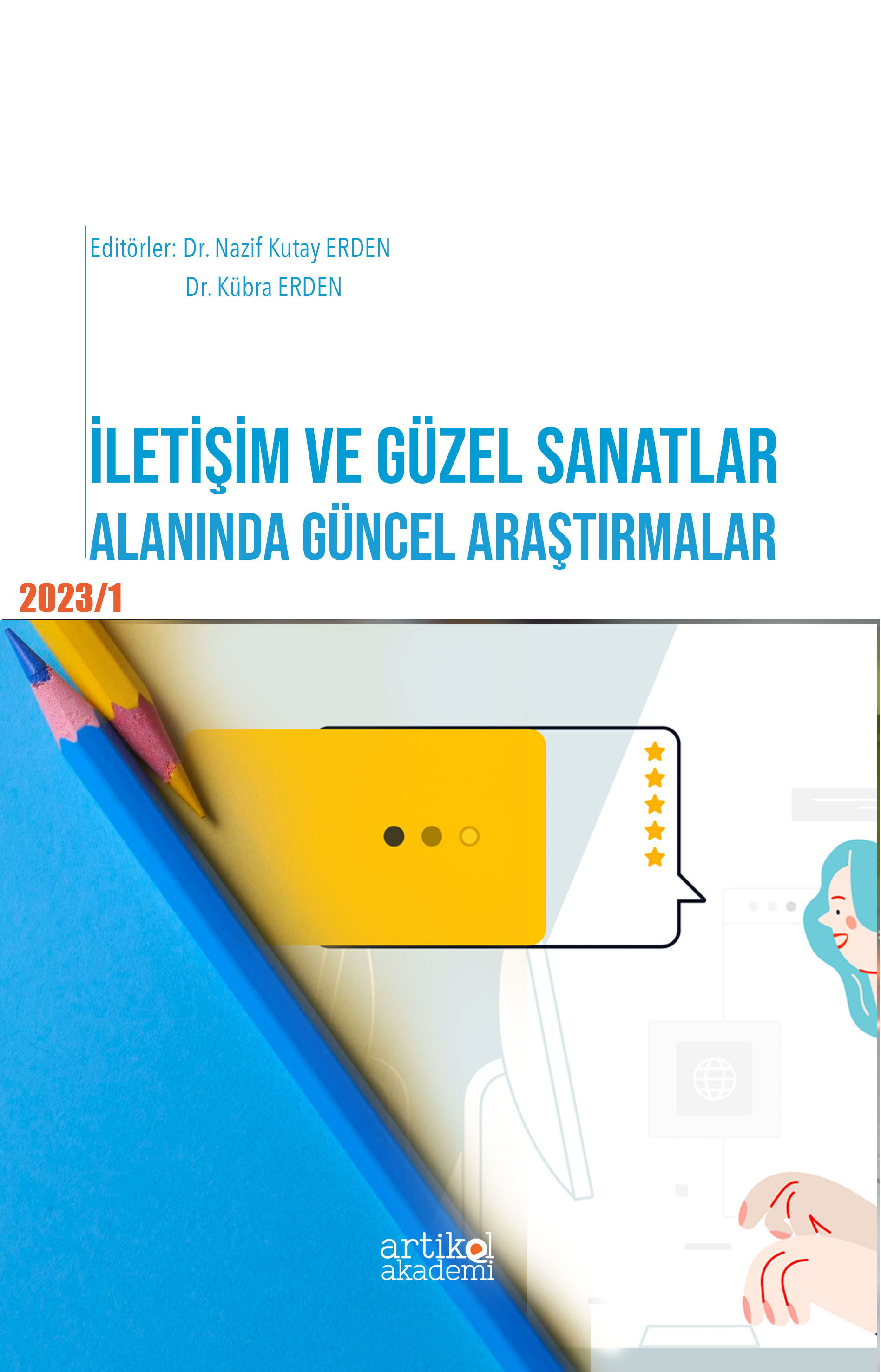 İletişim ve Güzel Sanatlar Alanında Güncel Araştırmalar